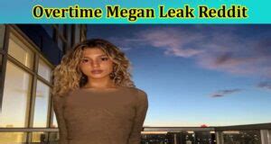 ivertime megan leak|Overtime Megan